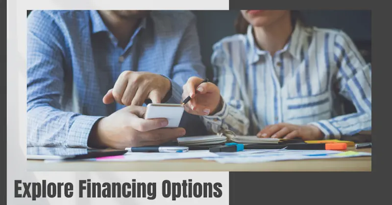 explore financing options 